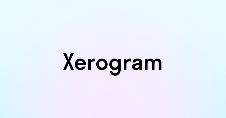 Xerogram