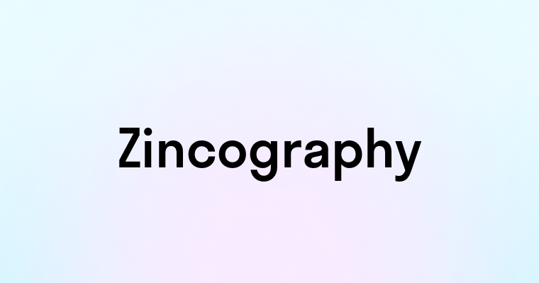 Zincography