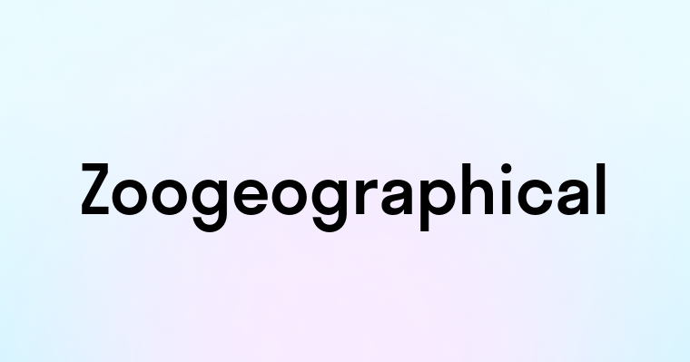 Zoogeographical