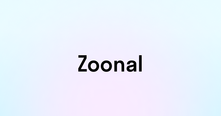 Zoonal