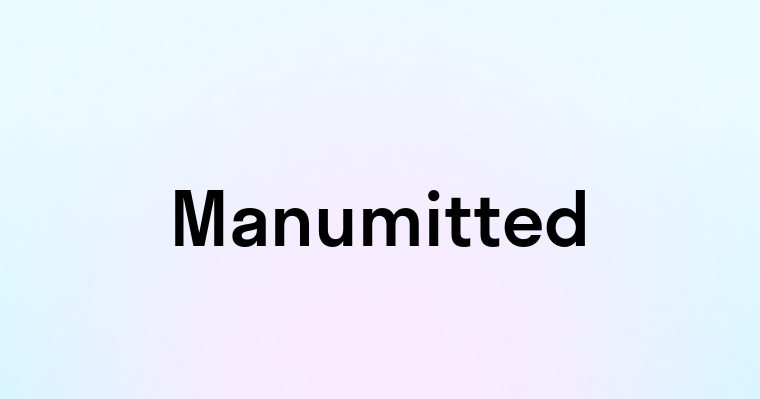 Manumitted