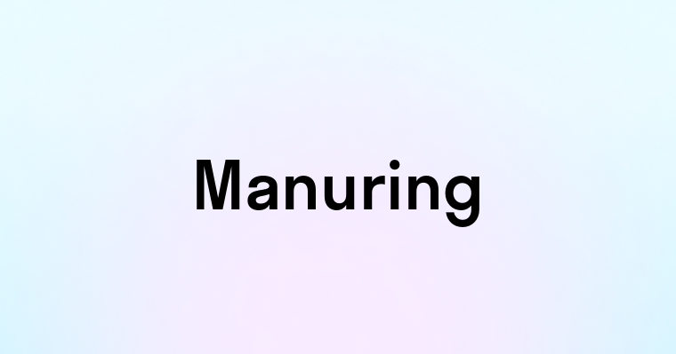 Manuring