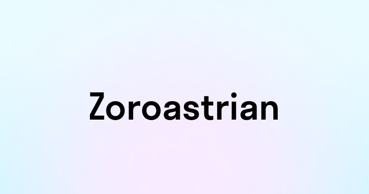 Zoroastrian