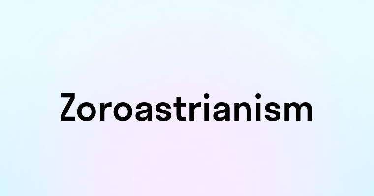 Zoroastrianism