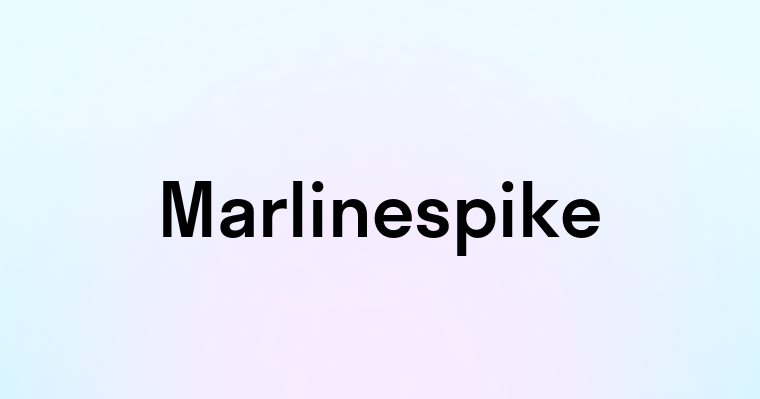 Marlinespike