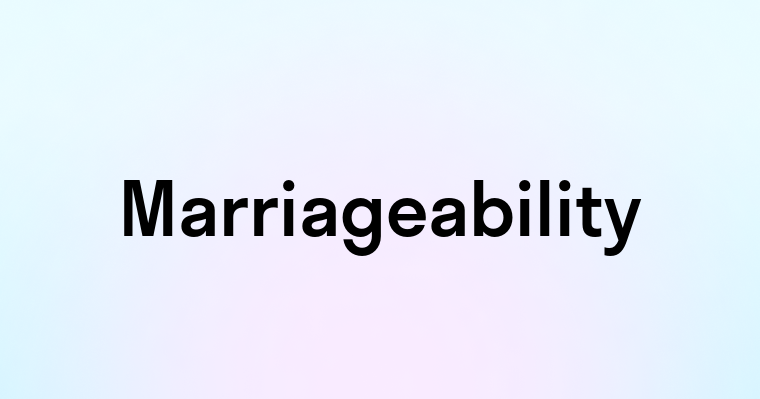 Marriageability