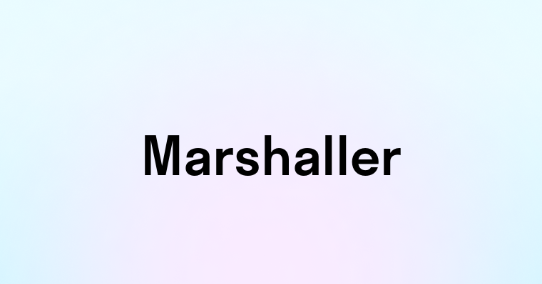 Marshaller