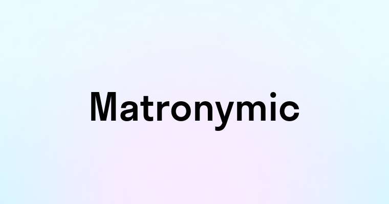 Matronymic