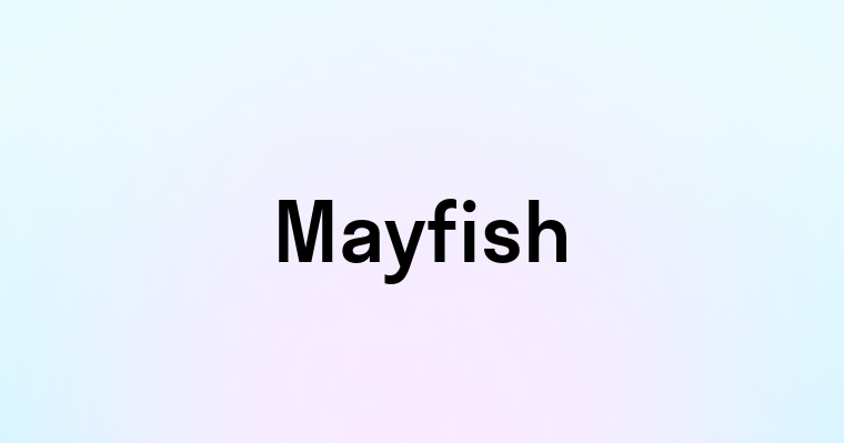 Mayfish