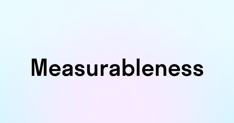 Measurableness