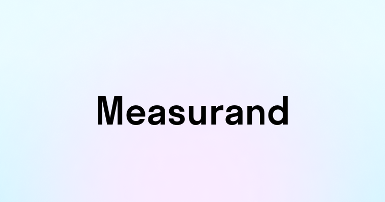 Measurand