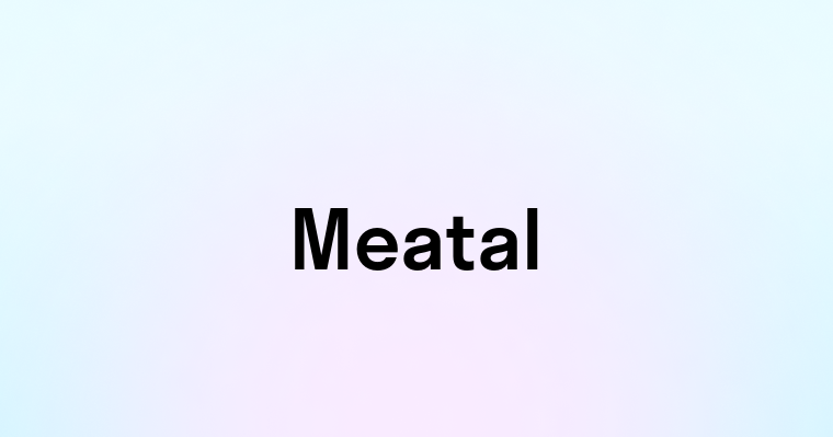 Meatal