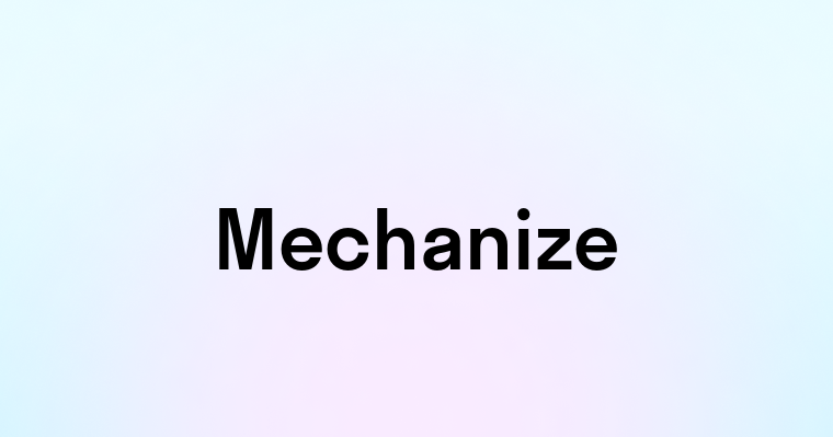 Mechanize