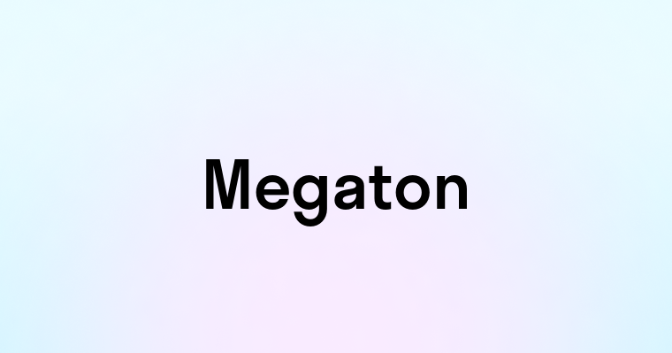 Megaton