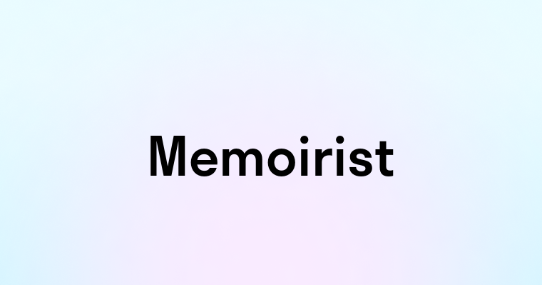 Memoirist