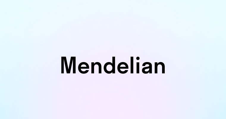 Mendelian