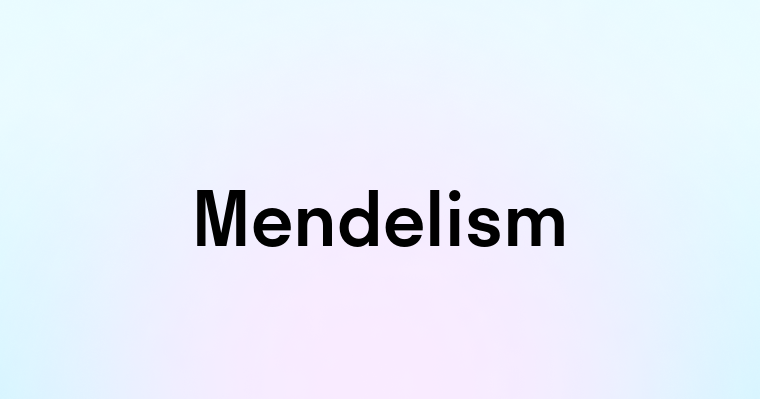 Mendelism