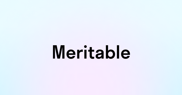 Meritable