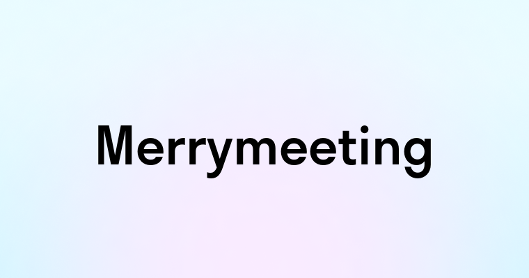 Merrymeeting