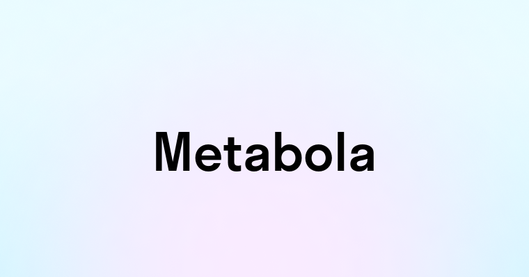 Metabola