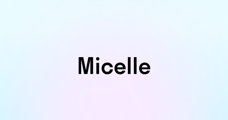 Micelle