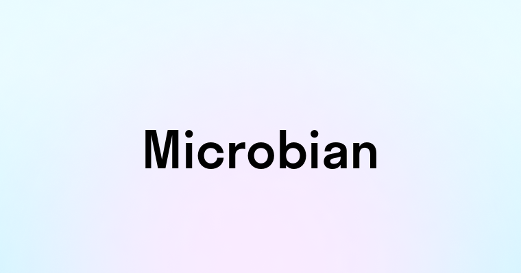 Microbian