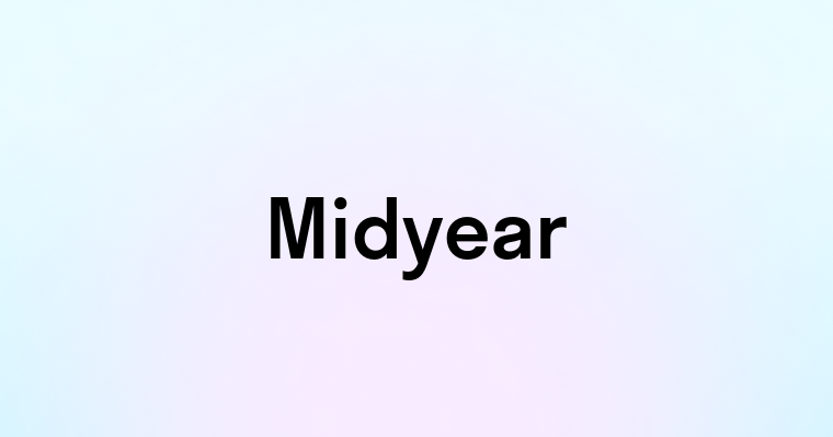 Midyear