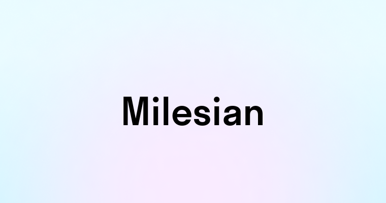 Milesian