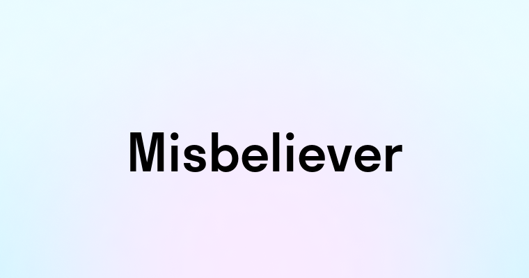 Misbeliever