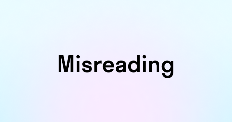 Misreading