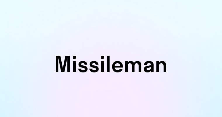 Missileman