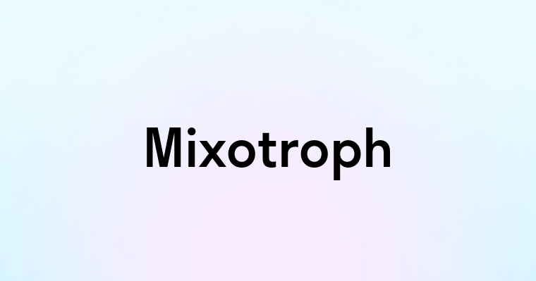 Mixotroph