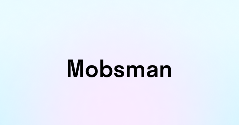 Mobsman