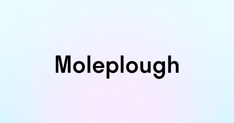 Moleplough