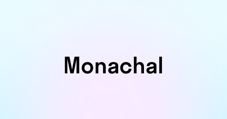 Monachal