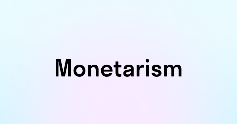 Monetarism