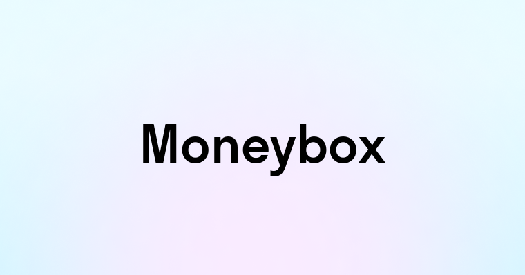 Moneybox