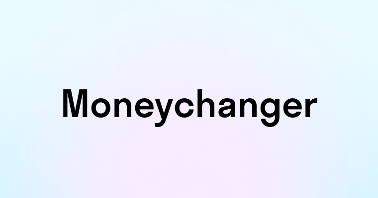 Moneychanger