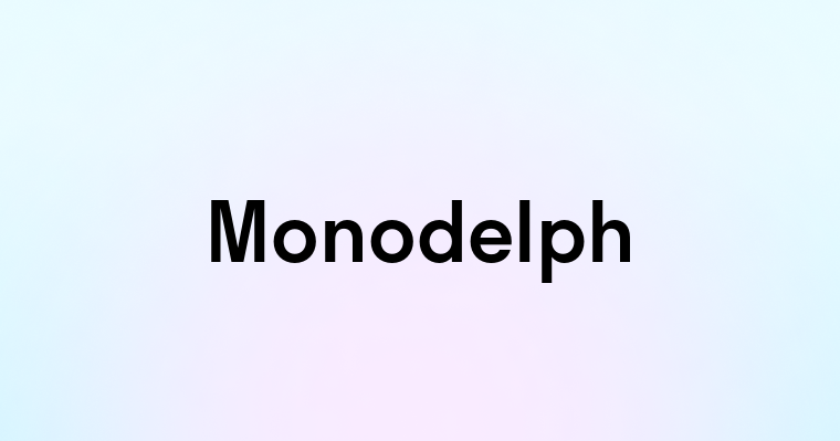 Monodelph