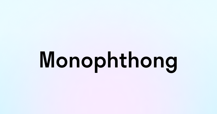 Monophthong