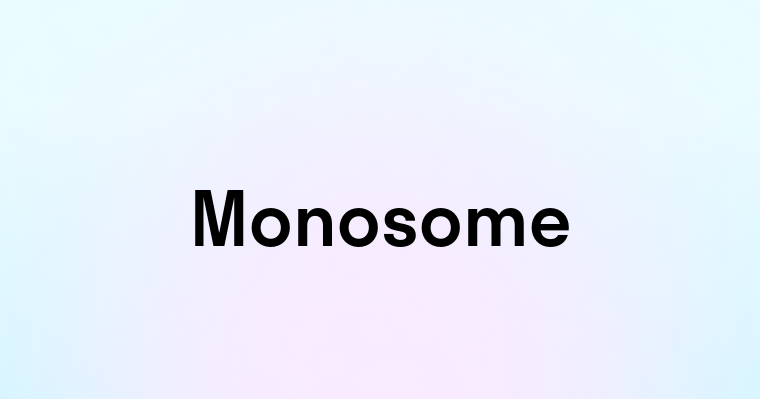 Monosome