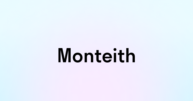 Monteith