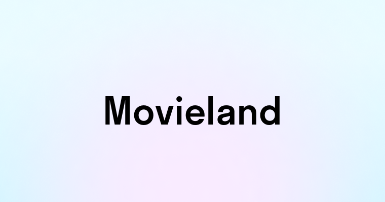 Movieland