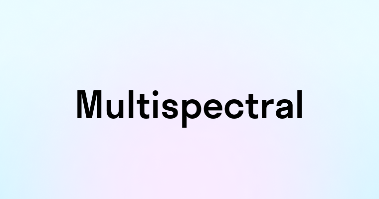 Multispectral