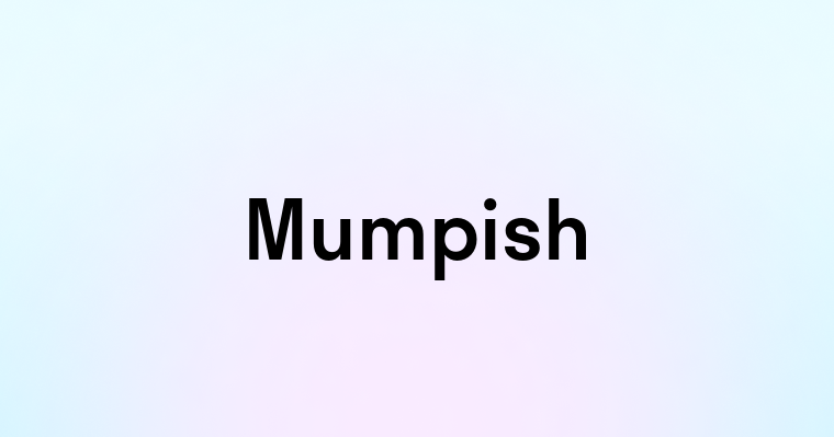 Mumpish