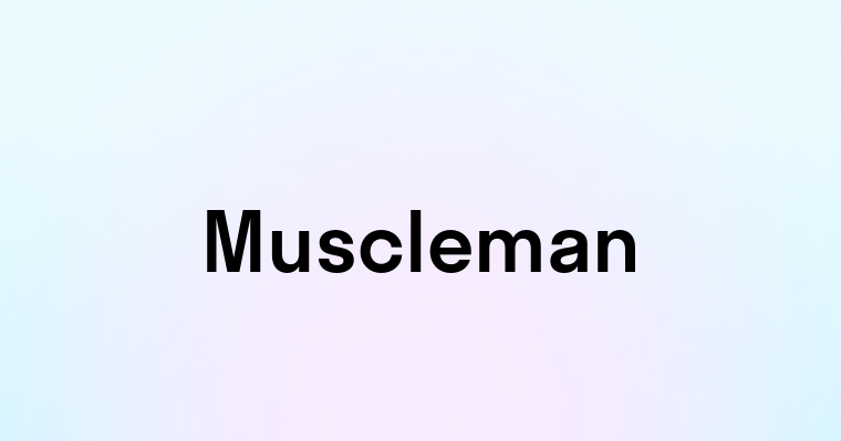 Muscleman