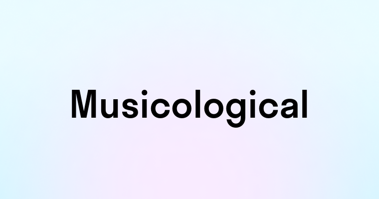 Musicological