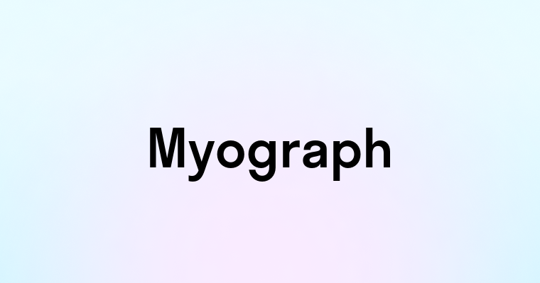 Myograph