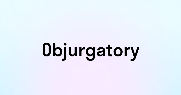 Objurgatory