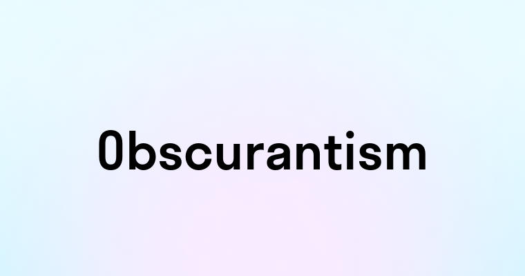 Obscurantism